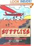 Supplies: A Pilot's Manual to Creative Flight
