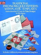 Traditional Patchwork Quilt Patterns with Plastic Templates: Instructions for 27 Easy-to-Make Designs (Dover Needlework)