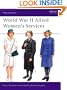 World War II Allied Women's Services (Men-at-Arms)