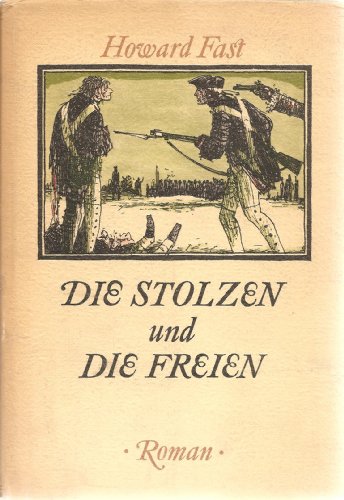 Die Stolzen und Die Freien (GERMAN LANGUAGE EDITION of 