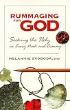 Rummaging for God: Seeking the Holy in Every Nook and Cranny
