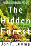 Hidden Forest: The Biography of an Ecosystem