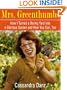 Mrs. Greenthumbs: How I Turned a Boring Yard into a Glorious Garden and How You Can, Too