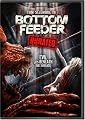 Bottom Feeder (Unrated) (WS)