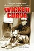Wicked Curve: The Life and Troubled Times of Grover Cleveland Alexander