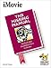 iMovie: The Missing Manual