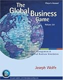The Global Business Game: A Simulation in Strategic Management and International Business