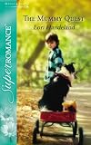 The Mummy Quest (Silhouette Superromance) (Silhouette Superromance)