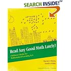 Read Any Good Math Lately?: Children's Books for Mathematical Learning, K-6 by Sandra Wilde and David J. Whitin