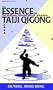 The Essence of Taiji Qigong [VHS]
