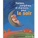Po�sies, comptines et chansons pour le soir (1 livre + 1 CD audio)