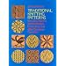 Traditional Knitting Patterns: from Scandinavia, the British Isles, France, Italy and Other European Countries