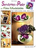 Serviettes en papier et p�te modelable