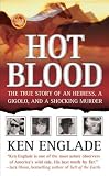 Hot Blood (St. Martin's True Crime Library)