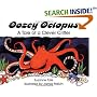 Oozey Octopus: A Tale of a Clever Critter (No. 22 in Suzanne Tate's Nature Series)