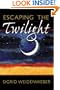 Escaping the Twilight