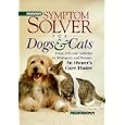 Prevention's Symptom Solver for Dogs and Cats: From Arfs and... by Matthew Hoffman