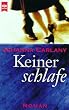 Keiner schlafe.