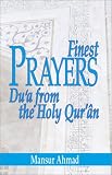 Finest Prayers: Du'a from the Holy Qur'an