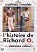 L'histoire de Richard O
