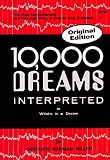 10,000 Dreams Interpreted or What's in a Dream Gustavus Hindman Miller
