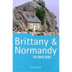 Brittany and Normandy: The Rough Guide (Rough Guide Travel Guides)