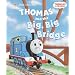 Thomas and the Big Big Bridge (Thomas & Friends)