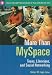 More Than MySpace: Teens, Librarians, and Social Networking (Libraries Unlimited Professional Guides for Young Adult Librarians Series)