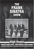 The Frank Sinatra Show - High Hopes - With Dean Martin & Bing Crosby