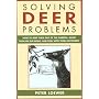 Solving Deer Problems: How to Keep Them Out of your Garden, Guaranteed