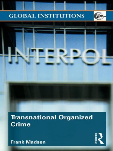 Transnational Organized Crime (Global Institutions)