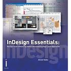 Click here to buy  InDesign Essentials: The Fast Track to Mastering Adobe's... by Alistair Dabbs, Ken McMahon, and Anne-Marie Concepcion.