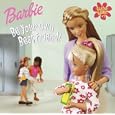 Barbie Rules #1: Be Your Own Best Friend (Look-Look) by Louise Gikow and Karen Wolcott