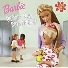 Click here to buy Barbie Rules #1: Be Your Own Best Friend (Look-Look) by  Louise Gikow and Karen Wolcott.