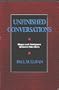 Unfinished Conversations: Mayas and Foreigners between Two Wars