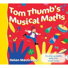 Tom Thumb's Musical Maths: Developing Maths Skills with Simple Songs