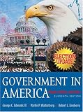 Government in America: People, Politics and Policy, Election Update (11th Edition)