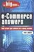 Big Book of E-Commerce Answers: How to Turn Your Website into a Money Machine