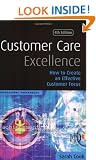 Customer Care Excellence: How to Create an Effective Customer Focus: Create an Effective Customer Service Strategy (Professional Paperbacks)
