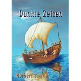 Dunkle Zeitenvon "Herbert Theiler"