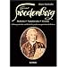 Emanuel Swedenborg - Hellseher, Naturforscher und Vision�r: Das Leben des legend�ren schwedischen Theologen und Sehers