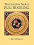 The Complete Book of Rug Hooking