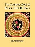 The Complete Book of Rug Hooking