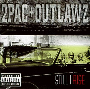 2Pac & Outlawz - Still I Rise - Zortam Music