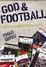 God and Football: Faith and Fanaticism in the SEC