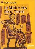 Le Maître des deux terres, tome 3