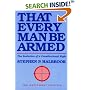 That Every Man Be Armed: The Evolution of a Constitutional Right (Independent Studies in Political Economy)