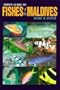 Photo Guide to Fishes of the Maldives