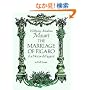 Mozart: The Marriage of Figaro: (Le Nozze Di Figaro) in Full Score