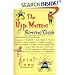 The Hip Mama Survival Guide : Advice from the Trenches on Pregnancy, Childbirth, Cool Names, Clueless Doctors, Potty Training and Toddler Avengers